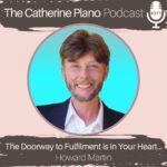 The Catherine Plano Podcast