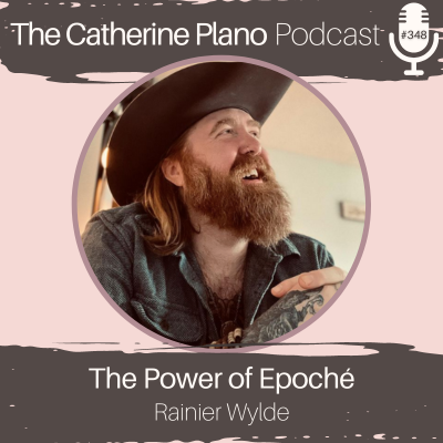 The Catherine Plano Podcast