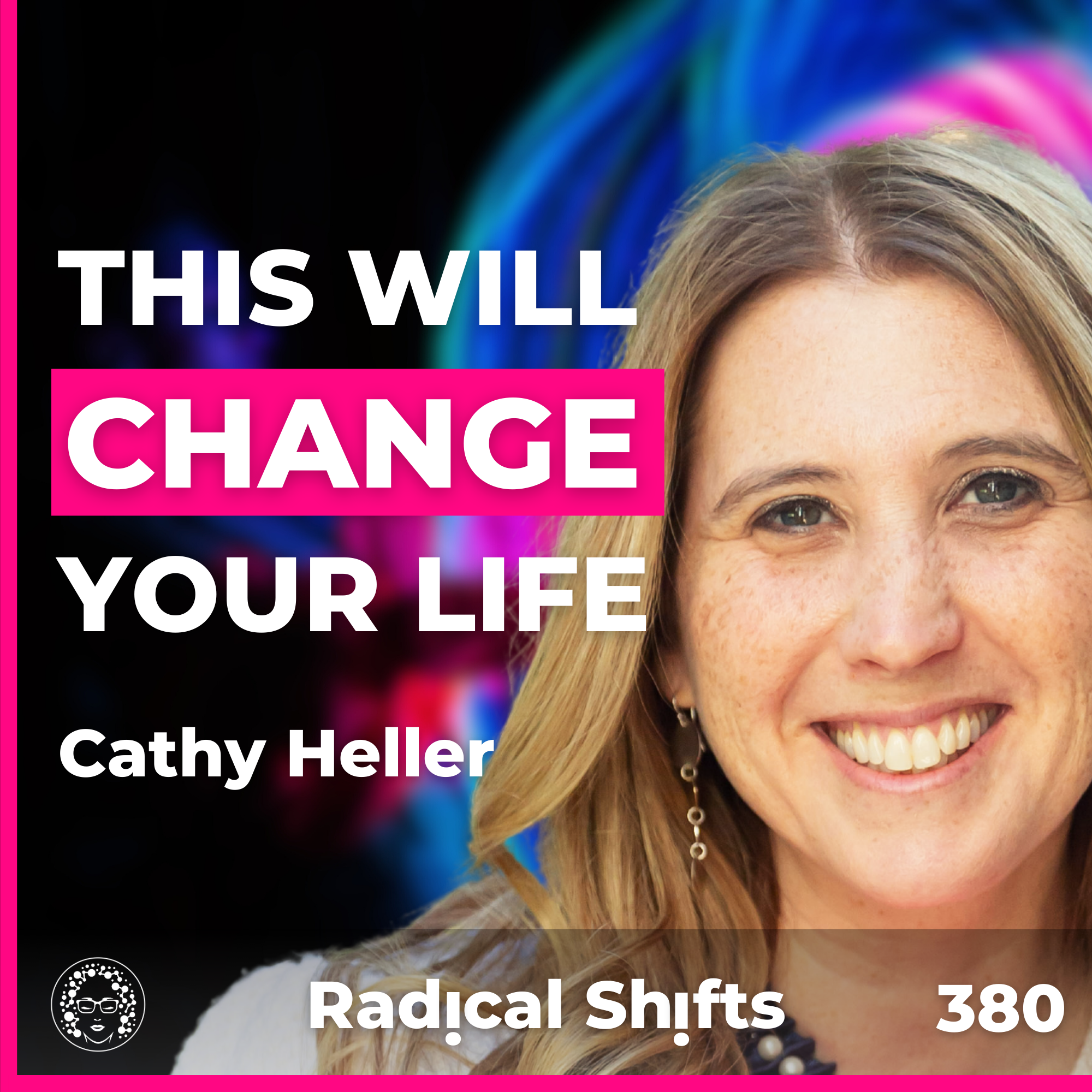 EP 380: Manifestation, Money Blocks & Authentic Living with Cathy Heller