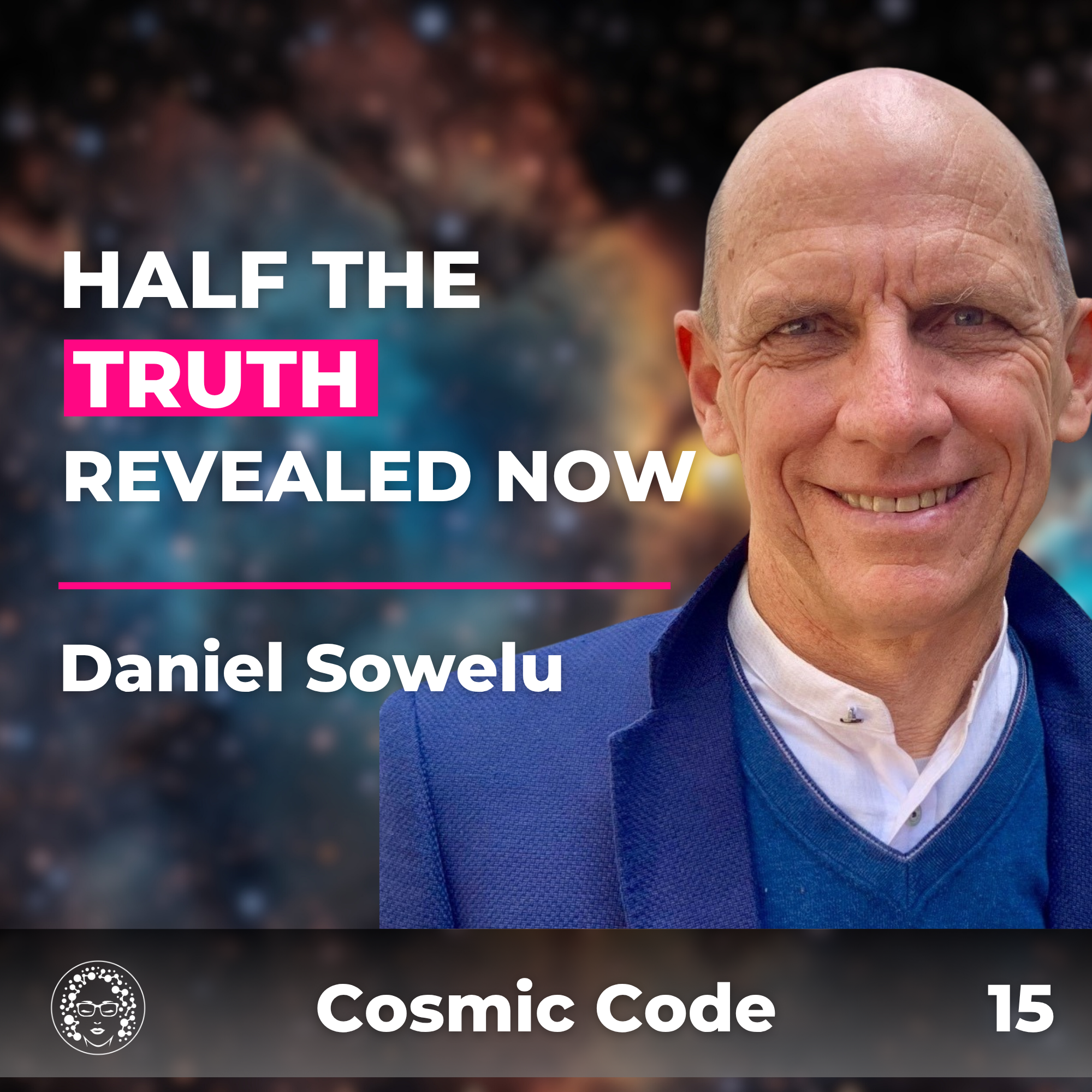 EP 422: Your Birth Chart is MISSING Half the Story (This Will Blow Your Mind) with Daniel Sowelu